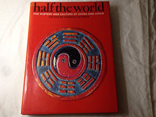Half the world: The history and culture of China and Japan