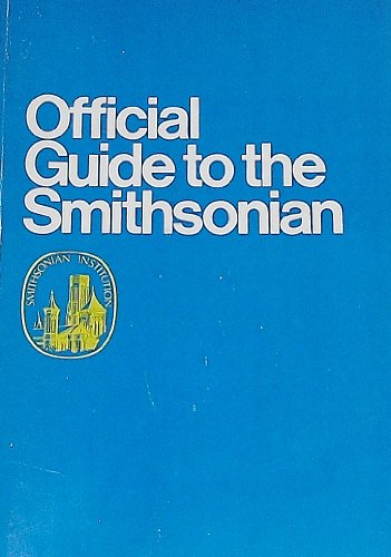 Seeing the Smithsonian: Official Guidebook to the Smithsonian Institution