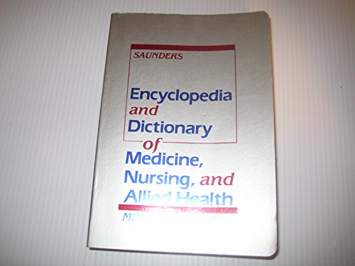 Encyclopedia & Dictionary of Medicine, Nursing & Allied Health