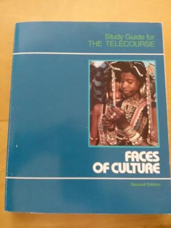 The Faces of Culture Second Edition: Study Guide for the Telecourse
