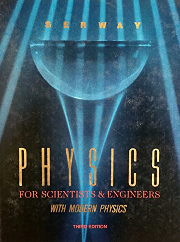 Physics for Scientists and Engineers: With Modern Physics (Saunders Golden Sunburst Series)
Physics for Scientists and Engineers: With Modern Physics (Saunders Golden Sunburst Series)
