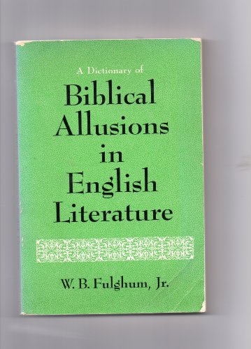 Dictionary of Biblical Allusions in English Literature