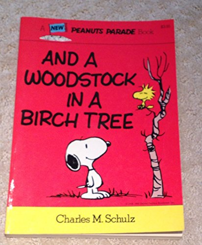 And a Woodstock in a Birch Tree