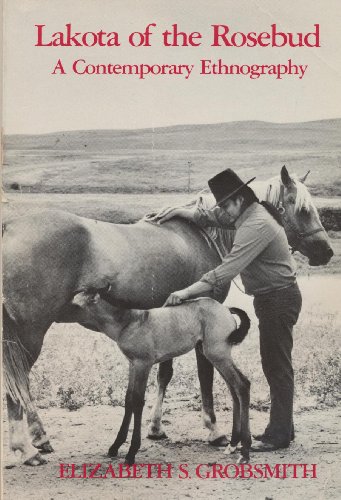 Lakota of the Rosebud : A Contemporary Ethnography