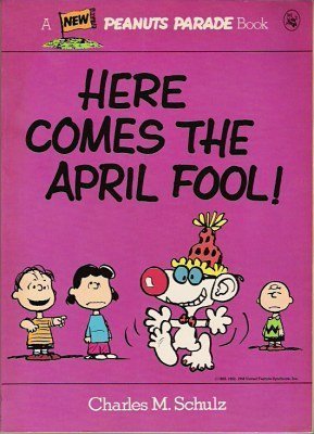 Here Comes the April Fool!