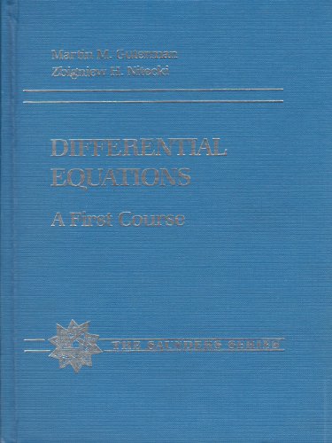 Differential equations: A first course (The Saunders series)