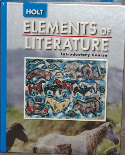 Elements of Literature: Student Ediiton Introductory Course 2005