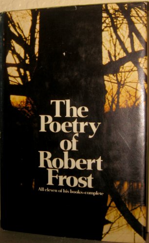 The poetry of Robert Frost. Edited by Edward Connery Lathem