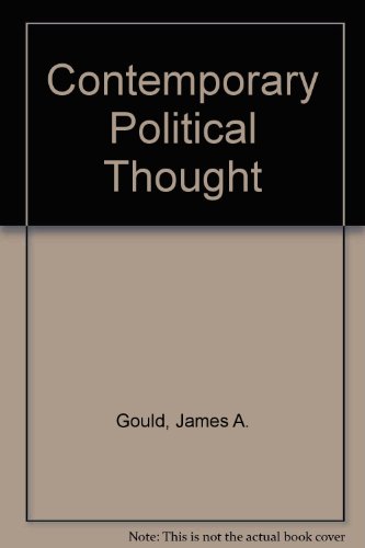 Contemporary Political Thought : Issues in Scope, Value and Direction