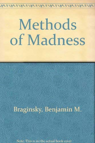 Methods of Madness : The Mental Hospital as a Last Resort