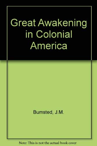 What Must I Do to Be Saved: The Great Awakening in Colonial America
What Must I Do to Be Saved: The Great Awakening in Colonial America