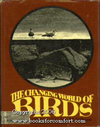The changing world of birds, (A Changing world book)