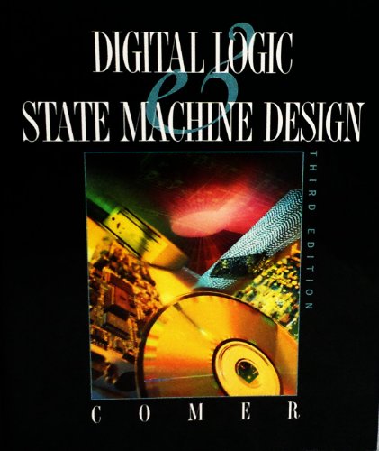 Digital Logic and State Machine Design. 3rd ed.