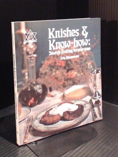 KNISHES & KNOW-HOW Jewish Cooking for Everyone