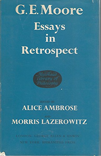 G E Moore: Essays in Retrospect