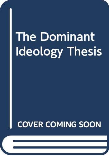 The Dominant Ideology Thesis