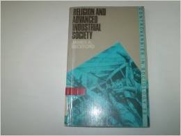 Religion and Advanced Industrial Society (Controversies in Sociology)