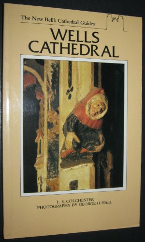 The New Bell's Cathedral Guides: Wells Cathedral ***SIGNED BY AUTHOR!!!***