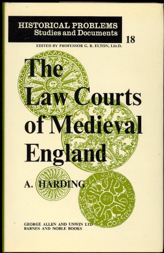 The law courts of medieval England (Historical problems: studies and documents)