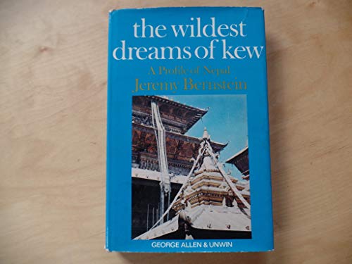 The Wildest Dreams of Kew. A Profile of Nepal