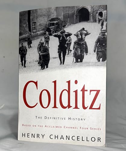 Colditz; The Untold Story of World War II's Great Escapes