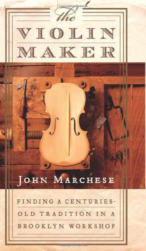 The Violin Maker: Finding a Centuries-Old Tradition in a Brooklyn Workshop