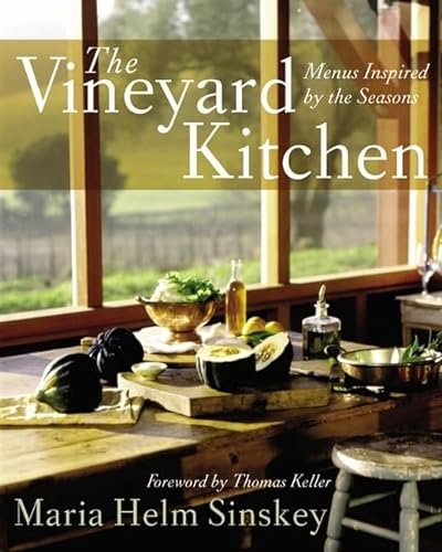 The Vineyard Kitchen: Menus Inspired by the Seasons (Cookbooks)