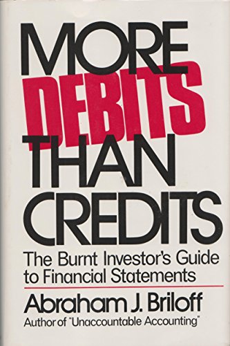 More Debits Than Credits: The Burnt Investor's Guide to Financial Statements