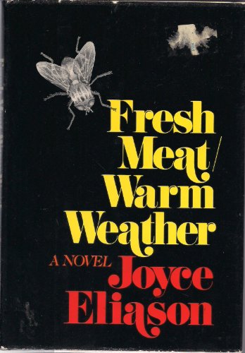 Fresh Meat/Warm Weather