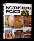 Woodworking projects for the home;: 118 practical and useful projects from Popular science monthly
Woodworking projects for the home;: 118 practical and useful projects from Popular science monthly