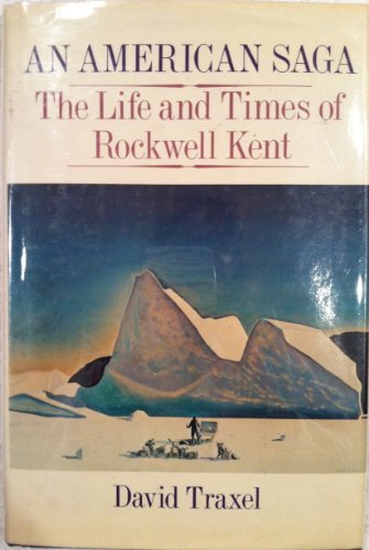 An American Saga: The Life and Times of Rockwell Kent