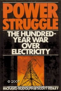 Power Struggle: The Hundred-Year War Over Electricity