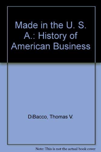 Made in the U.S.A.- The History of American Business