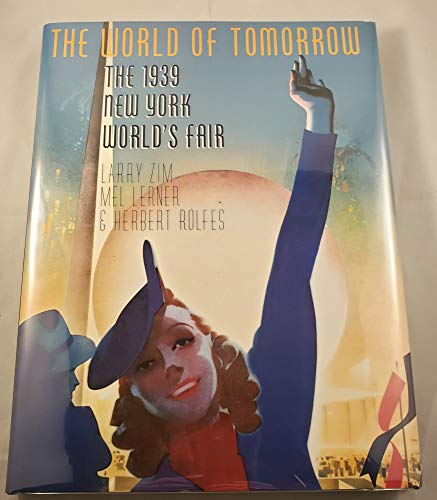 The World of Tomorrow: The 1939 New York World's Fair