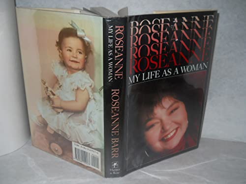 Roseanne: My Life As a Woman (Inscribed)
