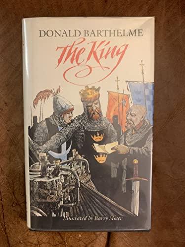 

The King: a Retelling of Le Morte D'arthur [signed] [first edition]