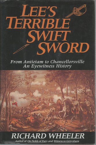 Lee's Terrible Swift Sword: From Antietam to Chancellorsville: An Eyewitness History (Signed)