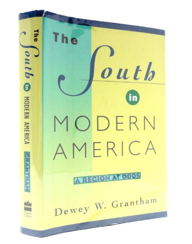 THE SOUTH IN MODERN AMERICA: A REGION AT ODDS