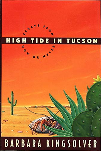 High tide in Tucson : Essays From Now or Never