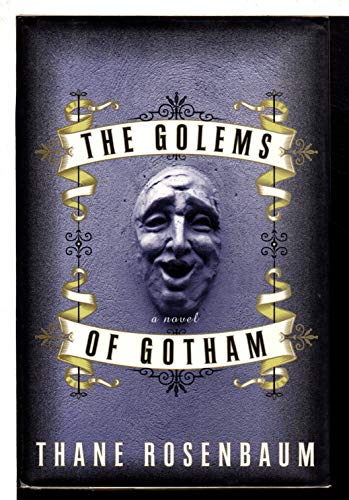 The Golems of Gotham: A Novel