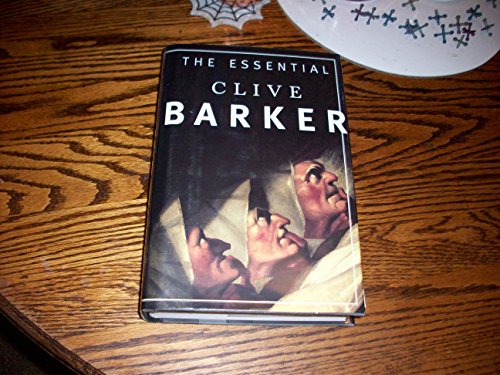 The Essential Clive Barker: Selected Fiction- Uncorrected Proof
