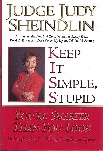 Keep It Simple, Stupid: You're Smarter Than You Look