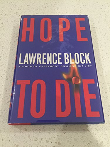 HOPE TO DIE: A 'Matthew Scudder' Novel.