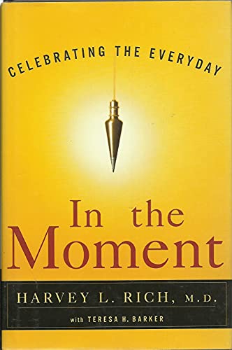 In the Moment: Celebrating the Everyday