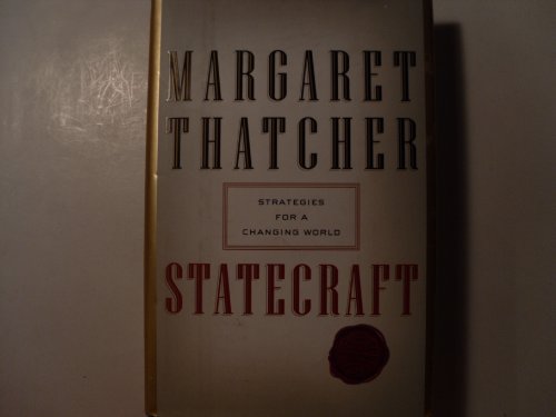 STATECRAFT Strategies for a Changing World (DJ protected by a clear, acid-free mylar cover)