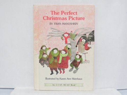 THE PERFECT CHRISTMAS PICTURE an I Can Read Book