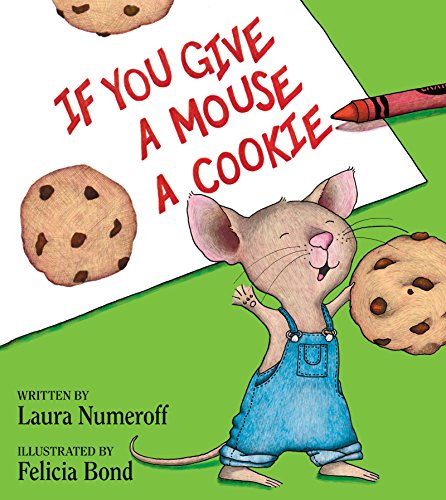 If You Give a Mouse a Cookie (25th Anniversary Edition)