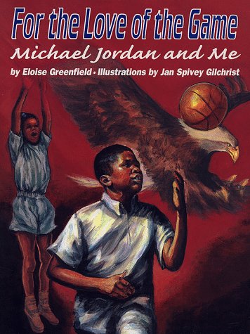 For the Love of the Game : Michael Jordan and Me