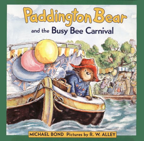 Paddington Bear and the Busy Bee Carnival (Paddington Bear Picture Book)
Paddington Bear and the Busy Bee Carnival (Paddington Bear Picture Book)