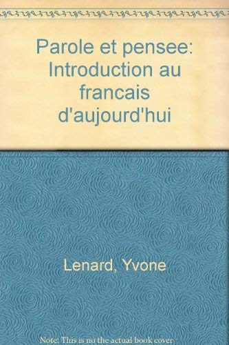 Parole et Pensee : Introduction au Francais D'aujourd'hui, Troisième Edition [third, 3rd]